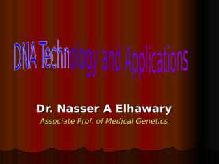 Genetics 4 Techniques of DNA Analysis Lab - Dr. Nasser Elhawary.ppt