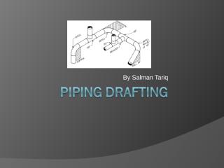 03-PIPING DRAFTING & DESIGN.ppt
