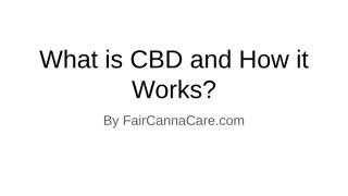 What is CBD and How it Works.pptx