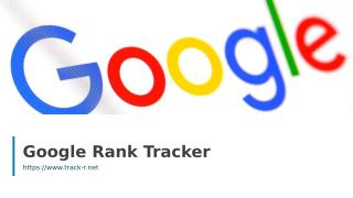 Google Rank Tracker.ppt