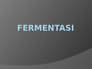 bahan asistensi uji fermentasi.pptx
