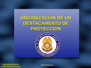 LA Spanish Lesson 08 - Organization of a Protective Detail.ppt